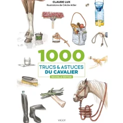 EDITION VIGOT LIVRE 100 TRUCS ET ASTUCES DU CAVALIER