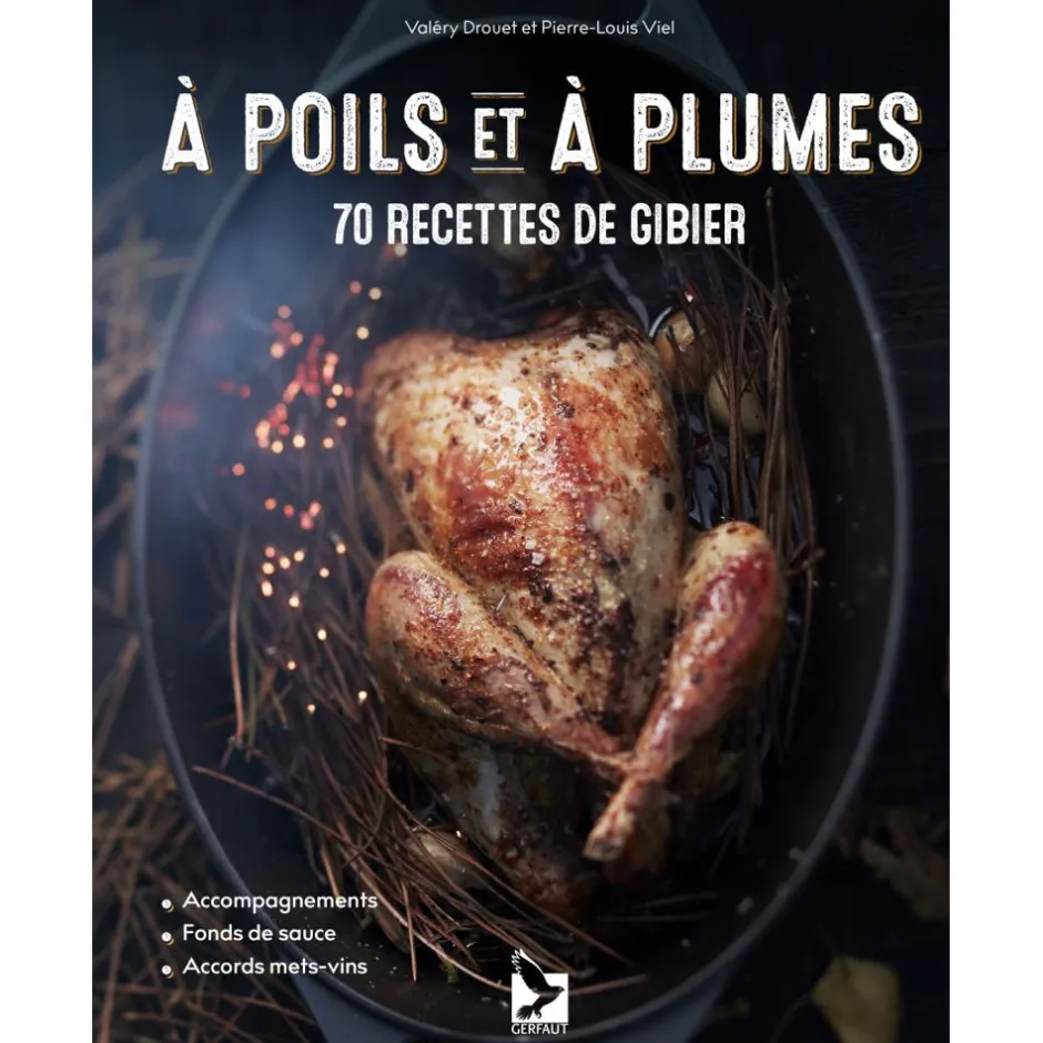 EDITION GERFAUT LIVRE A POILS ET A PLUMES 70 RECETTES