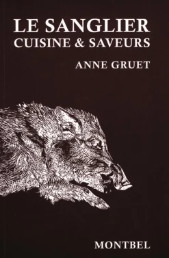 EDITION DE MONTBEL LIVRE CUISINE ET SAVEUR SANGLIER