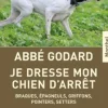 EDITION DE MONTBEL LIVRE JE DRESSE MON CHIEN ARRET