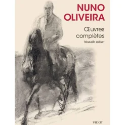 EDITION VIGOT LIVRE OEUVRES COMPLETES DE NUNO OLIVEIRA