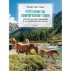 EDITION VIGOT LIVRE PETIT GUIDE DU COMPORTEMENT EQUIN