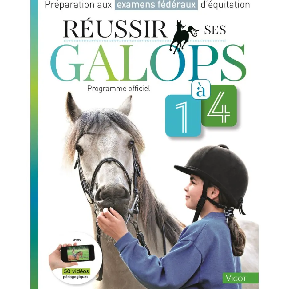 EDITION VIGOT LIVRE REUSSIR GALOPS 1 A 4 COURS